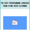 The Rust Programming Language from Stone River eLearning at Midlibrary.com