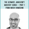 The Ultimate JavaScript Mastery Series - Part 1 from Mosh Hamedani at Midlibrary.com