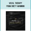 Vocal Therapy from Brett Manning at Midlibrary.com