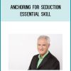 Anchoring For Seduction – Essential Skills ( presents Tom & Kim) from Ross Jeffries at Midlibrary.com