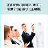 Developing Business Models from Stone River eLearning at Midlibrary.com