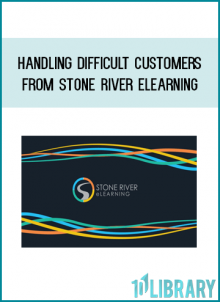 Handling Difficult Customers from Stone River eLearning at Midlibrary.com