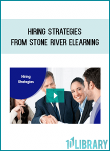 Hiring Strategies from Stone River eLearning at Midlibrary.com