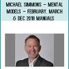 Michael Simmons – Mental Models – February, March & Dec 2018 Manuals at Royedu.com