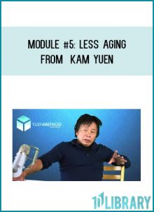 Module #5 Less Aging from Kam Yuen at Midlibrary.com