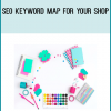 SEO KEYWORD MAP For Your Shop - THE RICHES ARE IN THE KEYWORDS, HERE’S HOW (71 PAGE PDF) from Kristie Chiles at Midlibrary.com