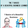 The 7 Basics of a Beautiful Business Learned with 7 Painful Failures as an Entrepreneur Online! from Jerry Banfield & EDUfyre at Midlibrary.com