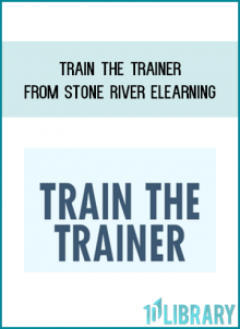 Train the Trainer from Stone River eLearning at Midlibrary.com