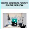 Workspace Organization for Productivity from Stone River eLearning at Midlibrary.com