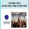 Sessions with Esther Perel from Esther Perel at Midlibrary.com