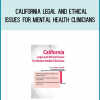 California Legal and Ethical Issues for Mental Health Clinicians from Susan Lewis at Midlibrary.com