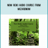 Now Reiki Audio Course from Wizardnow at Midlibrary.com