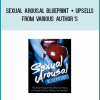 Sexual Arousal Blueprint + Upsells from Various Author’s at Midlibrary.com