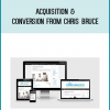 Acquisition & Conversion from Chris Bruce at Midlibrary.com