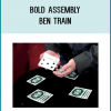 Ben Train has been known in the magic underground as a dedicated and knowledgeable practitioner of card magic for years. Coming to you straight from the frosty fields of Canada, Ben makes his worldwide video debut with his Bold Assembly.