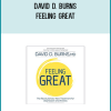 David D. Burns – Feeling Great