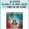 Joe Dispenza – Blessing of the Energy Centers 5 – Connecting and Aligning at Midlibrary.net