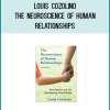 Louis Cozolino – The Neuroscience of Human Relationships