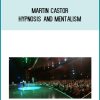 Martin Castor – Hypnosis and Mentalism at Midlibrary.net