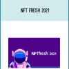 NFT Fresh 2021 at Midlibrary.net