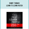 Randy Thomas – Learn to Learn Faster