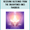 Thaddeus calls upon three Enlightened Beings to transmit energy to you as you listen, to assist you in being liberated from whatever has kept you bound to a lesser level of light, to release pain and suffering, and to bring you blessings of inspiration, vision, wisdom, love, joy, abundance, and freedom.