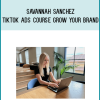 Savannah Sanchez – TikTok Ads Course Grow Your Brand at Midlibrary.net