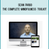 Sean Fargo - The Complete Mindfulness Toolkit at Midlibrary.net