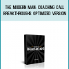 The Modern Man Coaching Call Breakthroughs Optimized Version from Dan Bacon at Midlibrary.com