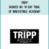 Tripp – Hooked w 14 Day Trial of Irresistible Academy