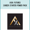 Axia Futures – Career Starter Power Pack