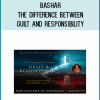 Bashar – The Difference Between Guilt and Responsibility at Midlibrary.net