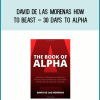 David de las Morenas How to Beast – 30 Days to Alpha at Midlibrary.net