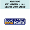 Kevin Wilke – Nitro Marketing – Local Business Money Machine at Midlibrary.net