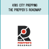 Kris City Prepping – The Prepper’s Roadmap at Midlibrary.net