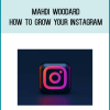 Mahdi Woodard – How to Grow Your Instagram at Midlibrary.net