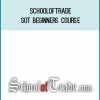 Schooloftrade – SOT Beginners Course