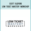 Scott Oldford – Low Ticket Mastery Workshop at Midlibrary.net