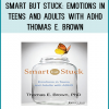 Smart but Stuck offers 15 true and compelling stories about intelligent, capable teens and adults who have gotten 