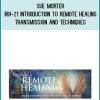 Sue Morter – IRH-21 Introduction to Remote Healing Transmission and Techniques at Midlibrary.net