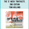 Imagine being able to successfully compete in a triathlon in just three short months! You can, with fitness expert Tom Holland’s all-encompassing, easy-to-use training manual, The 12-Week Triathlete.This completely revised and updated editiongives fitness enthusiasts the most exciting, encouraging, and up-to-date exercise information, including 12 brand-new training plans that outline exactly what you need to do every day up until the big event for ultimate triathlon success.