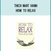 Thich Nhat Hanh – How to Relax at Midlibrary.net