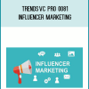 TrendsVC PRO 0081 – Influencer Marketing at Midlibrary.net