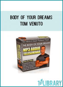 "In A 4 Part Audio Class, I Put Tom Venuto - A Master Bodybuilder and True Fat Loss Expert - On The Spot With A Live Audience And Grilled Him With Questions - In The End, Tom Revealed Step-By-Step, Scientifically Proven Ways For You To Burn Fat And Sculpt The Sexy, Healthy, Lean Body You Know You Deserve - Now You Too Can Grab This Exclusive Audio, And See Real, and Permanent Results With Your Body, Guaranteed!"