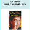 Jeff McBride - World Class Manipulation