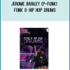 Jerome Brailey (P-FUNK) - Funk & Hip Hop Drums