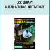 Lick Library - Guitar Aerobics Intermediate