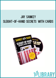 Jay Sankey - Sleight-of-Hand Secrets with Cards