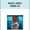 Michael Vincent - Penguin LIVE at Midlibrary.com