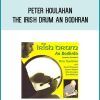 Peter Houlahan - The Irish Drum An Bodhran AT Midlibrary.com